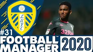 Leeds United FM20 | Part 31 | DEFENSIVE WALL | Football Manager 2020