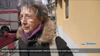 ESPLOSO UN APPARTAMENTO A SAN GIACOMO: FERITO UN VICINO DI CASA | 18/03/2022