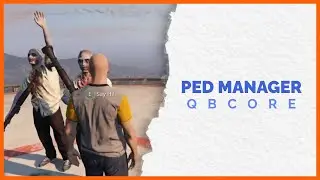 [QBCore] | Qbcore Pedmanager – NPC Spawning & Interactive AI | FiveM Script
