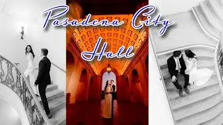 Pasadena City Hall Engagement Session - Full behind The Scenes