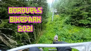 Borovets Bikepark 2021 (Боровец 2021)