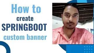 Create Spring Boot Custom Banner  Example | how to change banner text in spring boot