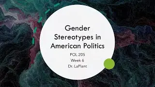 Gender Stereotypes in American Politics