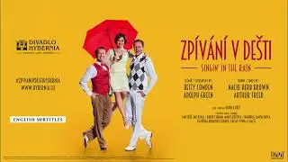 Zpívání v dešti! Nádherná klasika v Divadle Hybernia 🎭