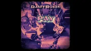 PAY - DJAFFBOLIK - Trap soundtrack