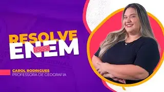Resolve Enem: Veja a resolução de uma questão de geografia