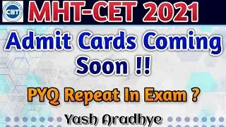 Most Important Questions For  MHT-CET 2021 | Does PYQ Repeat?? | MHTCET Latest Updates | Admit Card