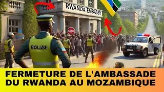 URGENT !!! FERMETURE DE L'AMBASSADE DU RWANDA AU MOZAMBIQUE