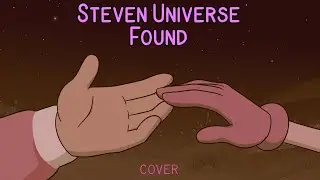 Found - Steven Universe - Cover