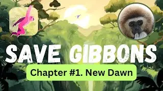 Gibbon 🐵｜ Beyon the tree | An ecological advantures Gameplay Chapter #beyond1 New Dawn #gibbon