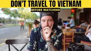 10 Things We Wish We Knew BEFORE visiting VIETNAM