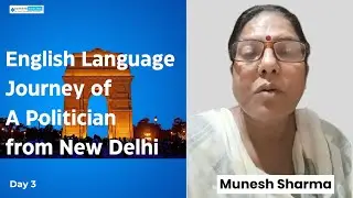 Politician on the Journey of English Fluency| Munesh Sharma ft. | #spokenenglish #politics #delhi