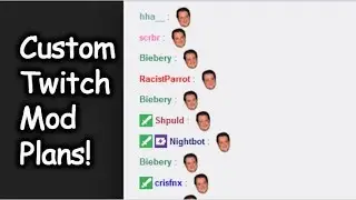 Twitch Chat Mod Bot #1 | Plans for Custom Browser Based Twitch Chat Mod Bot