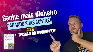 Ganhe dinheiro pagando as suas contas, técnica secreta da abundância! 