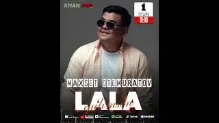 Maxset Otemuratov - Lala gulimsen