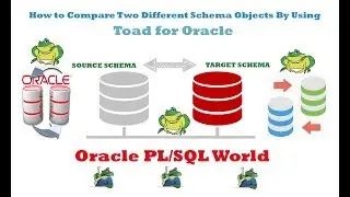 How to Compare two Different Oracle Schema Objects by Using Toad for Oracle
