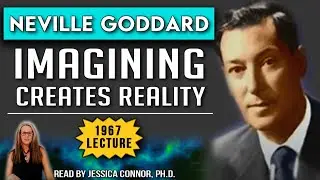 Neville Goddard | Imagination Creates Reality (It’s Yours for the Taking!)