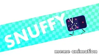 SNUFFY meme (dicey/дайси)