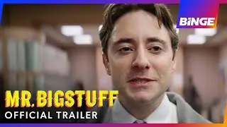 Mr Bigstuff | Official Trailer |  BINGE