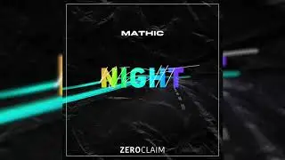 Mathic - Night