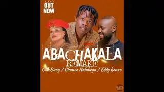 Abachakala remix Ft Eddy Kenzo Gad Buoy And Chance Nalubega {Official Release}