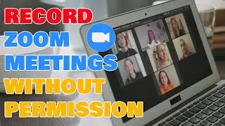 (2023) How to Record Zoom Meeting without Permission