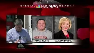 The Tragic Deaths of Alison Parker & Adam Ward