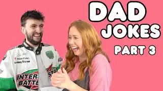 TELLING DAD JOKES UNTIL WE CRY! (PART 3)