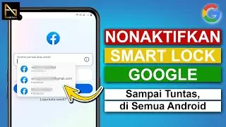 Cara Menonaktifkan Google Smart Lock di Hp Android | Vivo, Oppo, Realme, Xiaomi, Infinix, Samsung