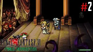 Final Fantasy VI Pixel Remaster - Guía 100% - Español #2 - La Opera - La Historia de Terra - PS5