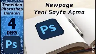 New Page ( Yeni Sayfa Açma) Temelden Photoshop Dersleri 4. Ders