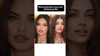 Mixing Aishwarya Rai and Adriana Lima✨#aishwarya #adrianalima