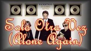 Vicentico · Solo Otra Vez (Alone Again)
