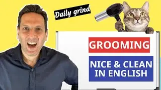 Talking about personal grooming in English