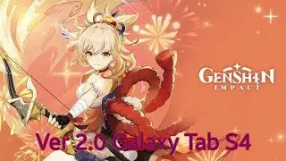Genshin Impact 2.0 on Galaxy Tab S4