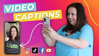 Short Form Video Tips | How to Add On Screen Captions to Reels and TikToks