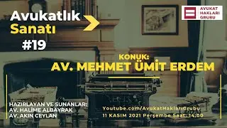 #AvukatlıkSanatı | Av. Mehmet Ümit Erdem | Üstatlardan meslek sırları