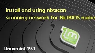 install and using nbtscan linuxmint