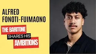 Alfred Fonoti-Fuinomo loves opera