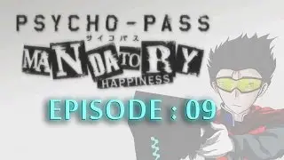 Psycho Pass Mandatory Happiness Episode 09: Alpha, Beta, Crap