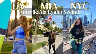 Amerika'da Eyalet Seçimi 🇺🇸 Los Angeles-Miami-New York Şehir Karşılaştırma