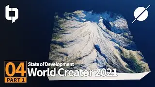 World Creator 2021 State of Development #4: Part 1