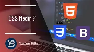 #22 CSS Nedir ? [HTML, CSS, Flexbox , Bootstrap Eğitim Dersleri ]