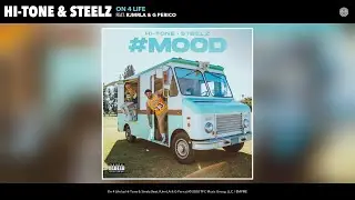 Hi-Tone & Steelz - On 4 Life (Audio) (feat. RJmrLA & G Perico)