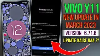 Vivo Y11 New Update in March 2023 | Vivo Y11 New Update | Vivo Y11 6.71.8 Update Full Review