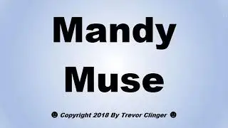 How To Pronounce Mandy Muse
