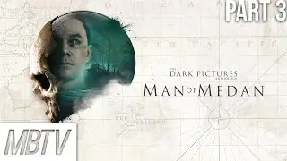 Max Plays Man of Medan! (Episode 3)