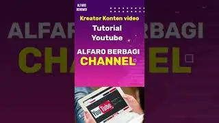 KREATOR KONTEN VIDEO & TUTORIAL YOUTUBE