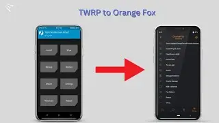 How to Change Custom Recovery on Android Twrp to Orange Fox Recovery