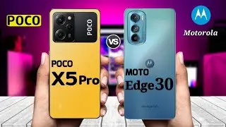 Poco X5 Pro vs Moto Edge 30 || Price | Review | Launch Date